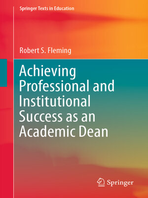 cover image of Achieving Professional and Institutional Success as an Academic Dean